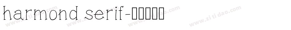 harmond serif字体转换